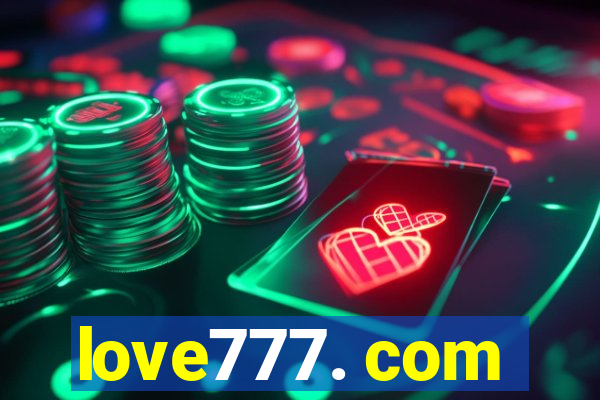 love777. com